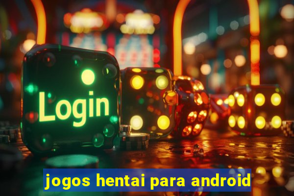 jogos hentai para android